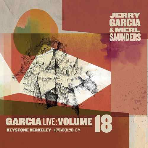 Jerry Garcia - Garcialive Volume 18: November 2Nd, 1974 Keystone Berkeley (2022)