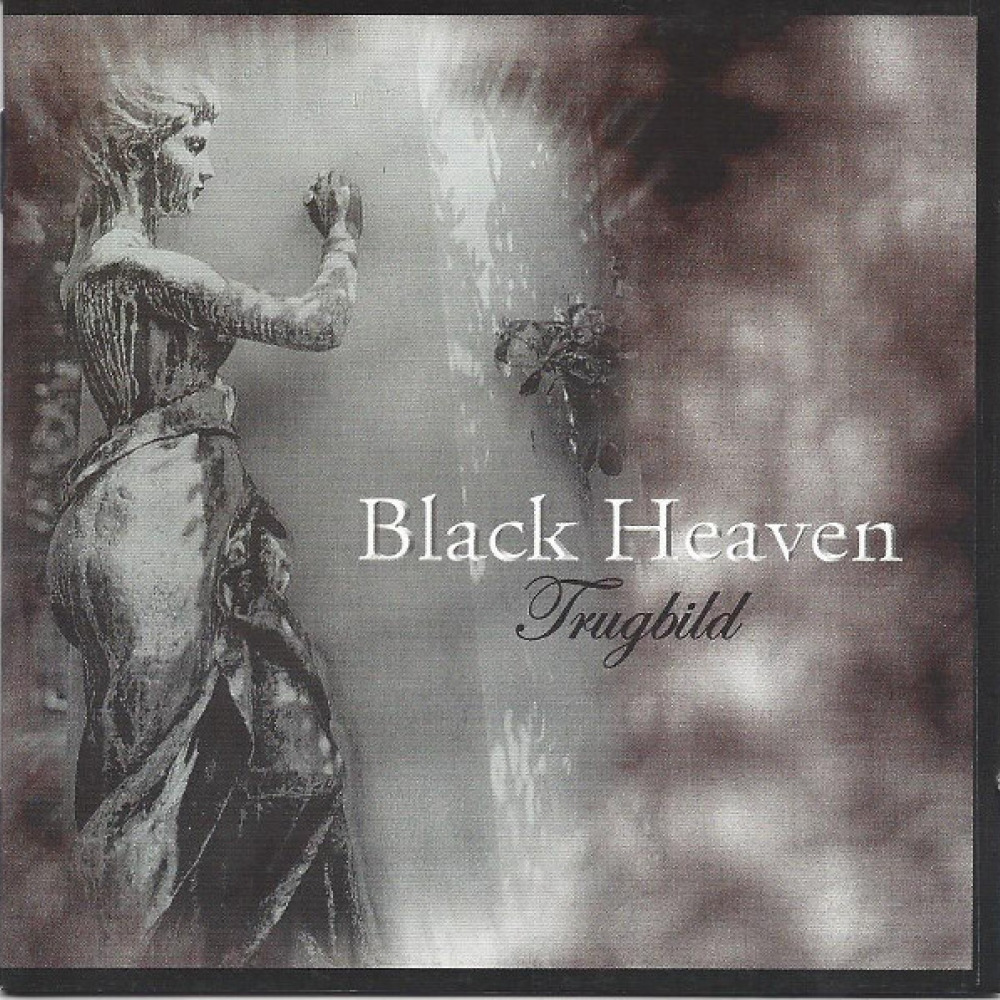 Black heaven перевод. Black Heaven – Trugbild 2004. Black Heaven группа. Black Heaven - 2004 - Trugbild (2 CD). Black Heaven 2001 - Chapter one.