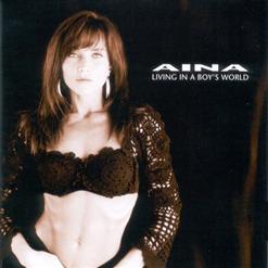 Aina [Norway] - Living In A Boy's World (1988) [Reissue 2005]