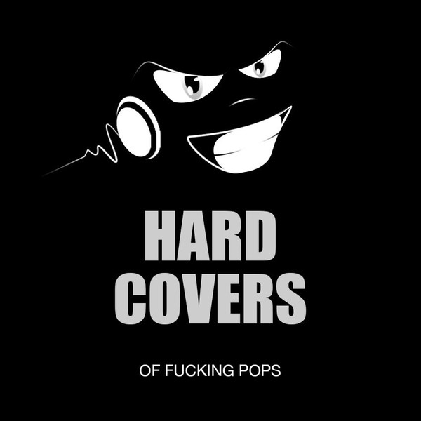 Hard Covers Of Fucking Pops